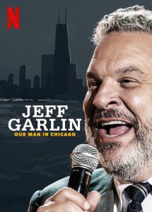 Джефф Гарлин: Наш человек в Чикаго (2019)